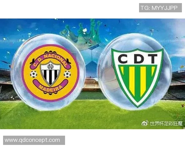 通德拉与葡萄牙国民比赛前瞻及比分预测分析探讨 通德拉与葡萄牙国民比赛前瞻及比分预测分析探讨